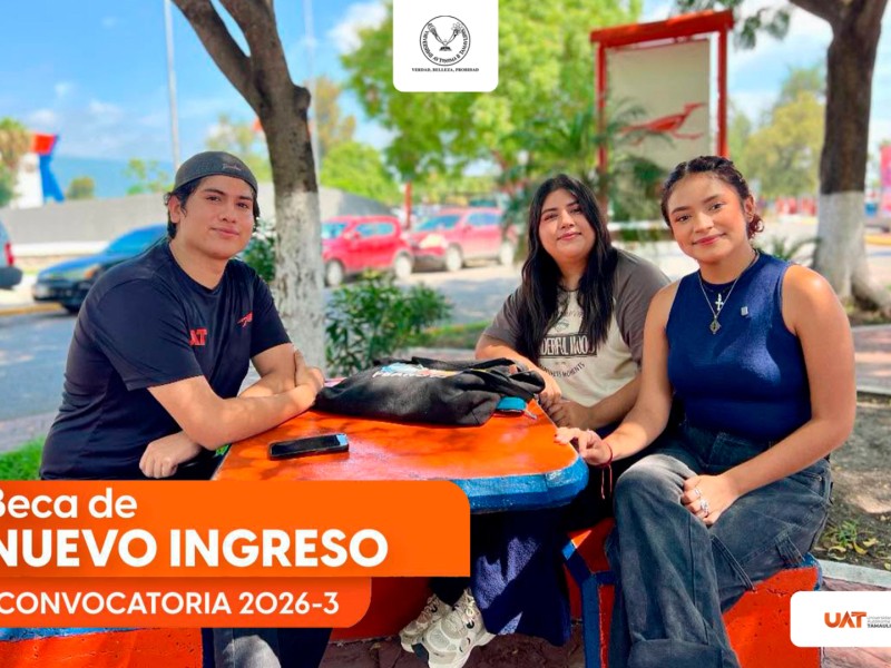 Anuncia la UAT convocatoria de becas para nuevo ingreso